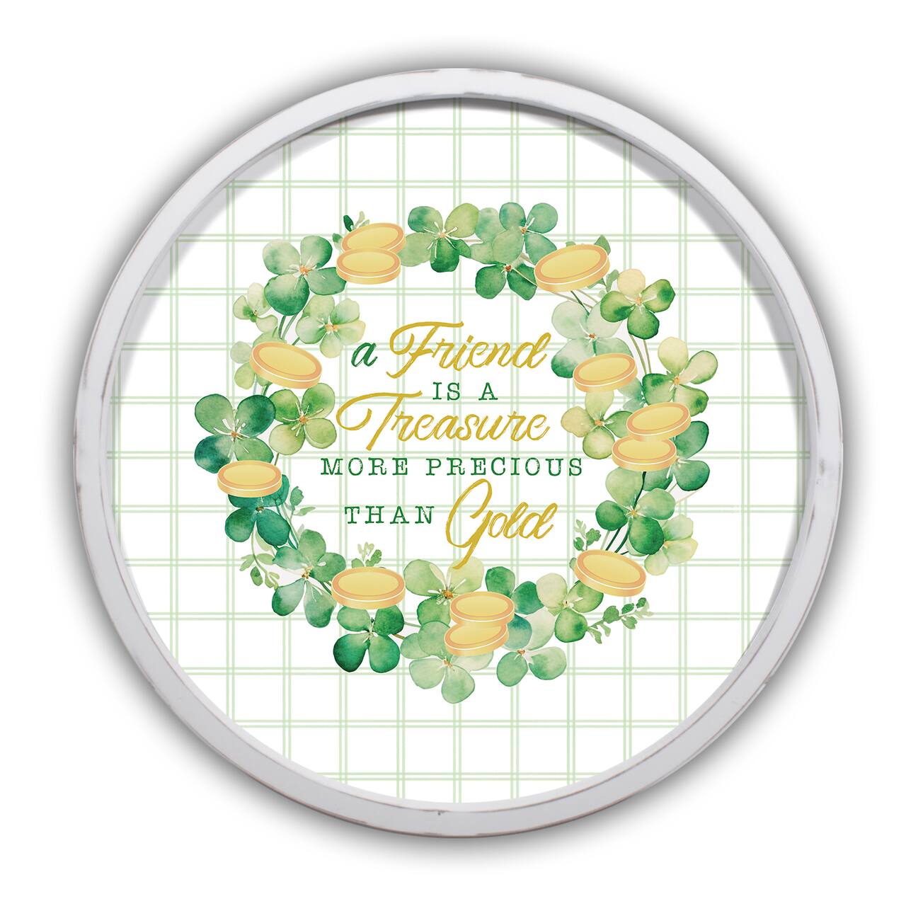 Friend Is More Precious than Gold Round White Framed Print